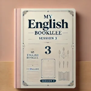 My English Booklet session 3