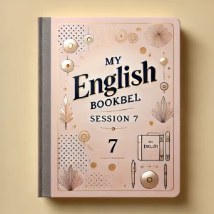 My English Booklet session 7